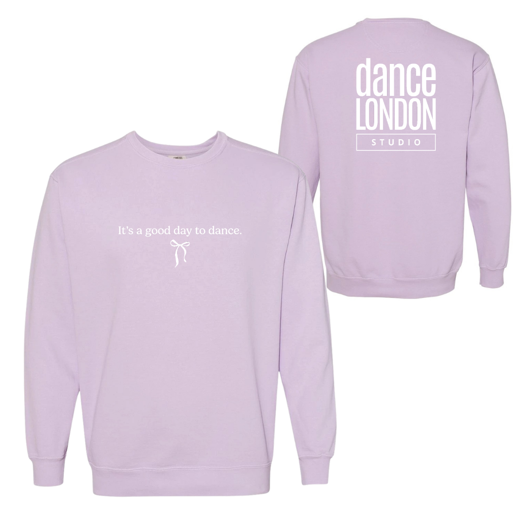 Garment Dyed Crewneck - It's a Good Day to Dance